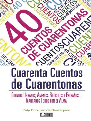 cover image of 40 cuentos de Cuarentonas